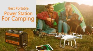 Best Portable Power Station for Camping